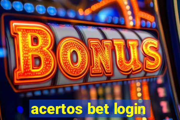 acertos bet login